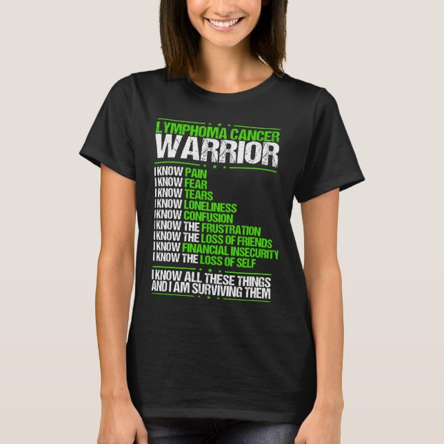 Lymphome Cancer Awareness I know Pain Green Ribbon T-Shirt (Front)