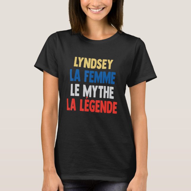 Lyndsey La Femme The Myth The Legend  for Lyndsey T-Shirt (Front)