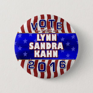 Lynn S Kahn President 2016 Election Independant 6 Cm Round Badge