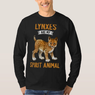 Lynxes are my Spirit Animal Lynx T-Shirt