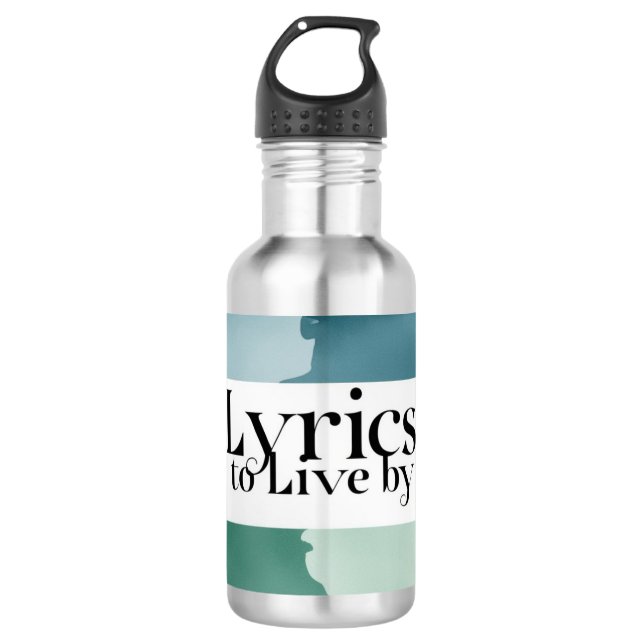 Lyrics To Live By 3 532 Ml Water Bottle (Front)