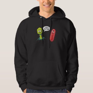 Lyse To Meet You  Bacteriophage 9 Hoodie