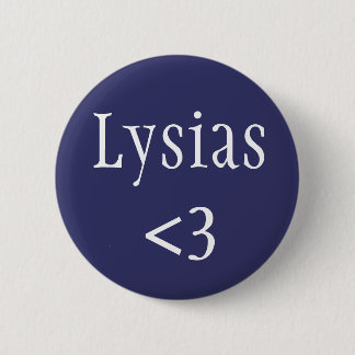 Lysias Ancient Greek writer 6 Cm Round Badge