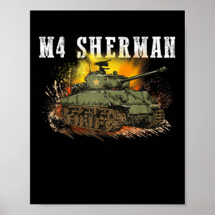 M4 Sherman The Ww2 Tank A Wwii Army Tank For Milit Poster