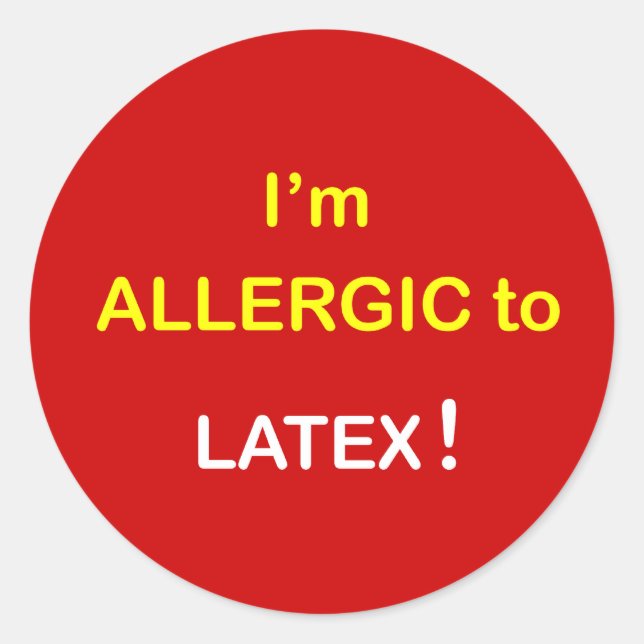m5 - I'm Allergic - LATEX. Classic Round Sticker (Front)