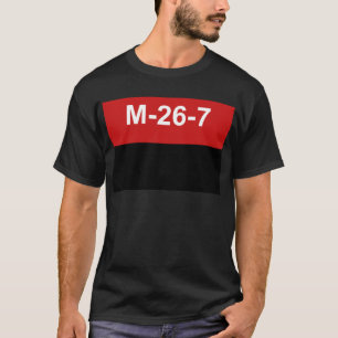 M-26-7 Flag -  Bandera del Movimiento 26 de Julio. T-Shirt