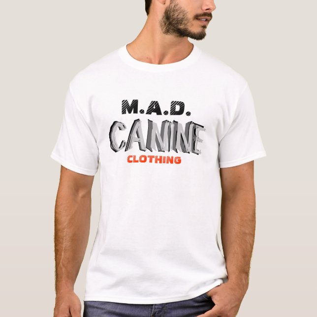 M.A.D. CANINE T-Shirt (Front)