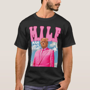 M.i.l.f Man I Love Felons Funny Trump Pink 2024 El T-Shirt