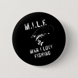M.i.l.f. Man I Love Fishing 6 Cm Round Badge