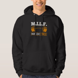 M I L F Man I Love Fitness Bodybuilder Weight Lift Hoodie