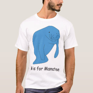 M is for Manatee T-Shirt