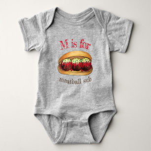 M IS FOR Meatball Meat Ball Italian Sub Sandwich Baby Bodysuit