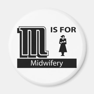 M Is For Midwifery Magnet