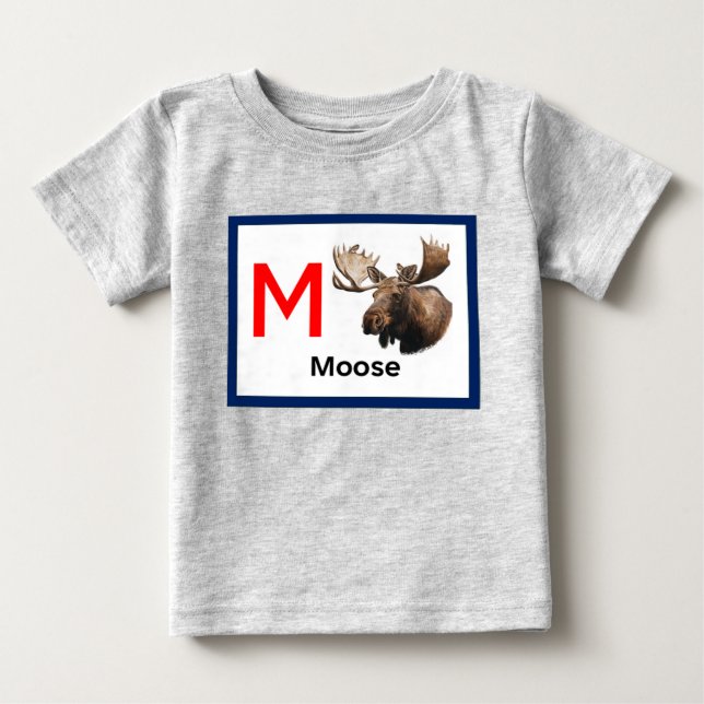 M is for Moose Baby T-Shirt (Front)