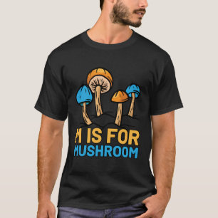M Is For Mushroom Pun Forest Mushrooms Mycology Fu T-Shirt