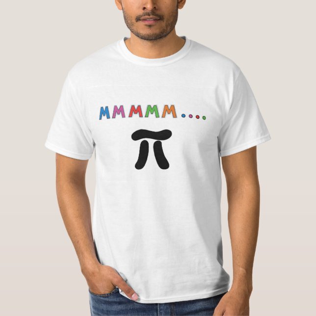 M-M-M-M-M Pi T-Shirt (Front)