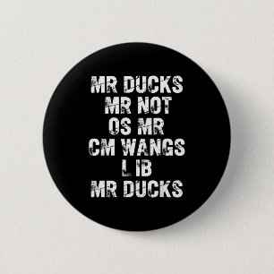 M R Ducks M R Not O S M R Cm Wangs Lib M R Ducks F 6 Cm Round Badge