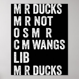 M R Ducks M R Not O S M R Cm Wangs Lib M R Ducks F Poster