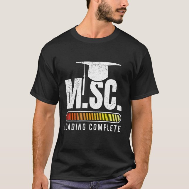 M Sc loading Masters degree Master of Science T-Shirt (Front)