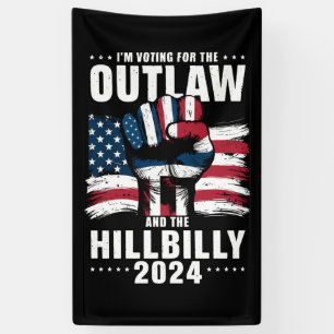 'm Voting For the Outlaw and the Hillbilly 2024 US Banner