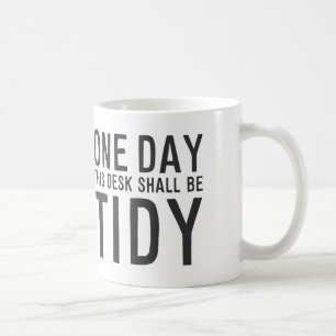 MA042 "One day this desk shall be tidy" Coffee Mug