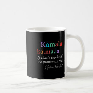 Ma La Kamala Harris Definition Madam President 202 Coffee Mug