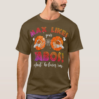 Ma Likes Your Yabos In Fact Funny Pumpkin Hallowee T-Shirt
