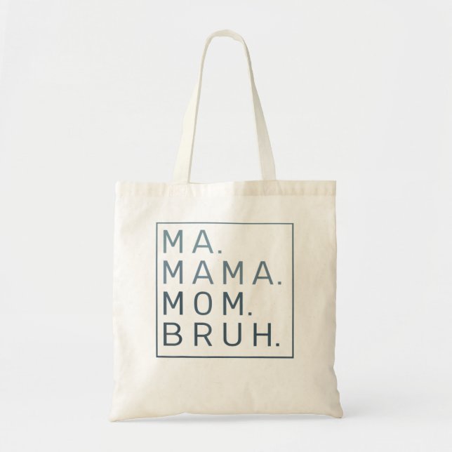 Ma Mama Mum Bruh Green Quote Mother Tote Bag (Front)