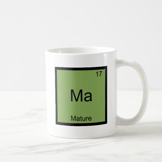 Ma - Mature Funny Chemistry Element Symbol Tee Coffee Mug (Right)
