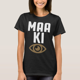 Maa Ki Aankh Sarcastic Memes T-Shirt