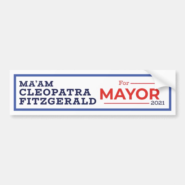 Ma'am Cleopatra Fitzgerald for NYC Mayor 2021 Bumper Sticker (Front)