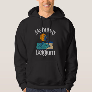 Mabuhay Belgium Philippines Greeting Tagalog Pinoy Hoodie