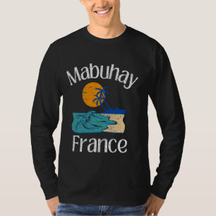 Mabuhay France Philippines Greeting Tagalog Pinoy T-Shirt