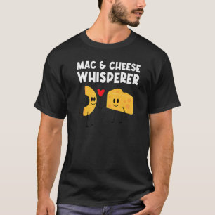 Mac And Cheese Designs For Men Women Pasta Food T-Shirt