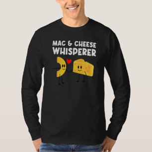 Mac And Cheese Designs For Men Women Pasta Food T-Shirt