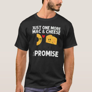 Mac And Cheese Designs For Men Women Pasta Food T-Shirt