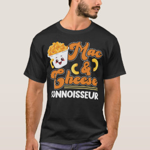 Mac And Cheese Mac & Cheese Connoisseur T-Shirt