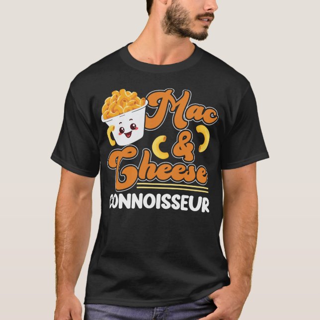 Mac And Cheese Mac & Cheese Connoisseur T-Shirt (Front)