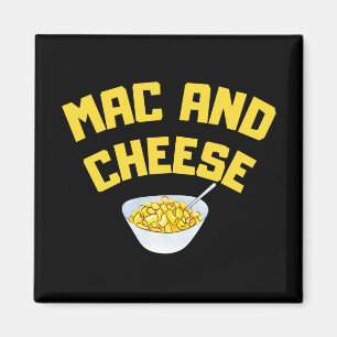 Mac And Cheese  Macaroni And Cheese Magnet