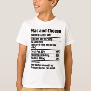 Mac and Cheese Nutrition Fact.w T-Shirt