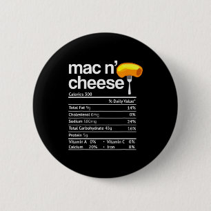 Mac And Cheese Nutrition Funny Thanksgiving Mac N' 6 Cm Round Badge