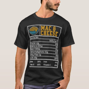 Mac and Cheese Nutrition Label T-Shirt