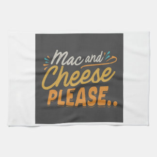 Mac and Cheese Please Tea Towel
