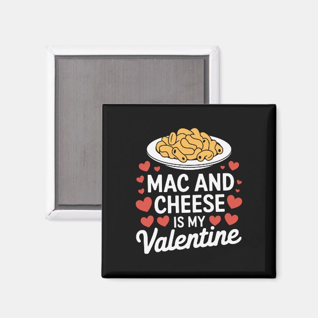 Mac And Cheese Valentine Mac n Cheese Lover Gift Magnet (Front/Back)