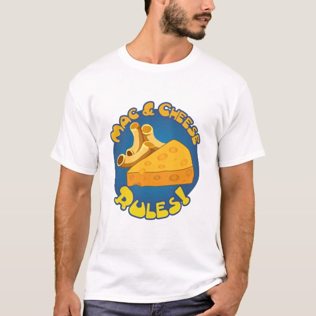 Mac & Cheese Rules Shirt (Front)