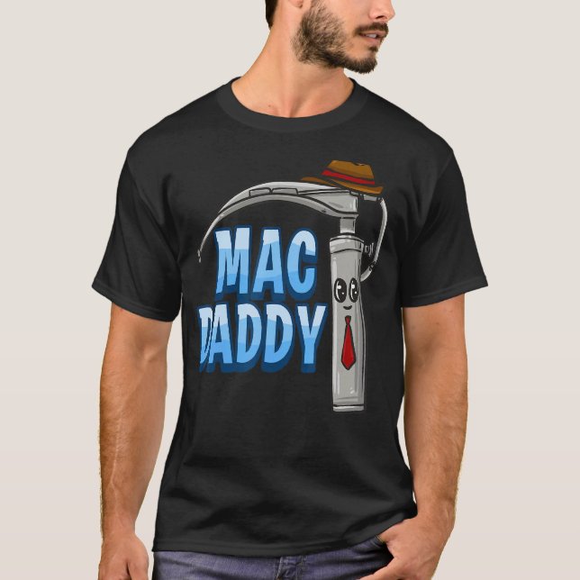Mac Daddy Anaesthesia Laryngoscope Humour T-Shirt (Front)