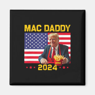 Mac Daddy Funny Trump Making Fries Mega Donald Tru Magnet