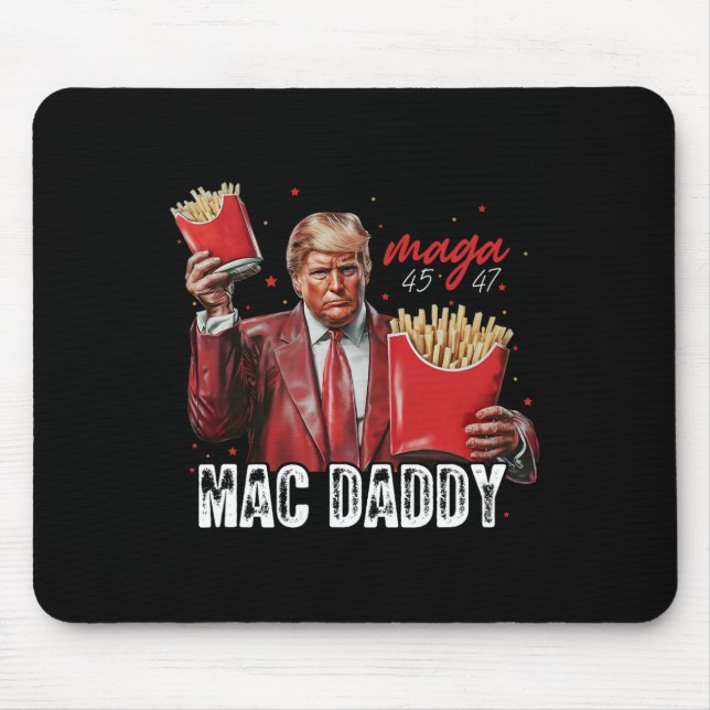 Mac Daddy Trump Making Fries Mega Donald Trump 202 Mouse Mat (Front)