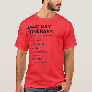 Mac Day Its Always Sunny T-Shirt