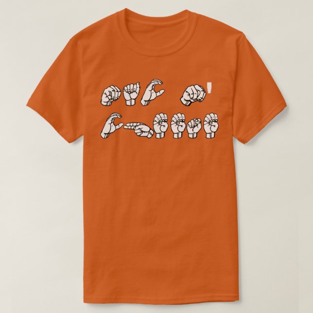 MAC Nx27 CHEESE ASL Sign Language Design T-Shirt (Design Front)